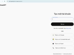 Cách tạo tài khoản ChatGPT miễn phí tại Việt Nam chính chủ, đầy đủ nhất
