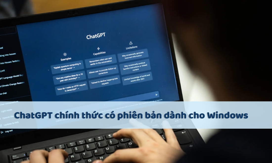 ChatGPT chính thức có phiên bản dành cho Windows