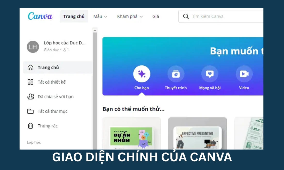 Tạo tài khoản Canva & Khám phá kho thiết kế khổng lồ miễn phí 5 Giao diện chính của nền tảng