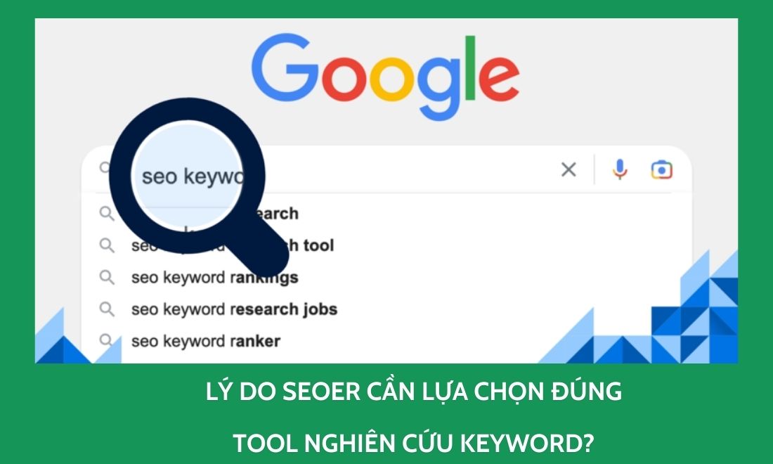 25+ Công Cụ Nghiên Cứu Từ Khóa SEO (Gồm Miễn Phí & Trả Phí) 2 Chọn tool nghiên cứu keyword chuẩn xác mang lại nhiều lợi ích cho SEO thủ và doanh nghiệp