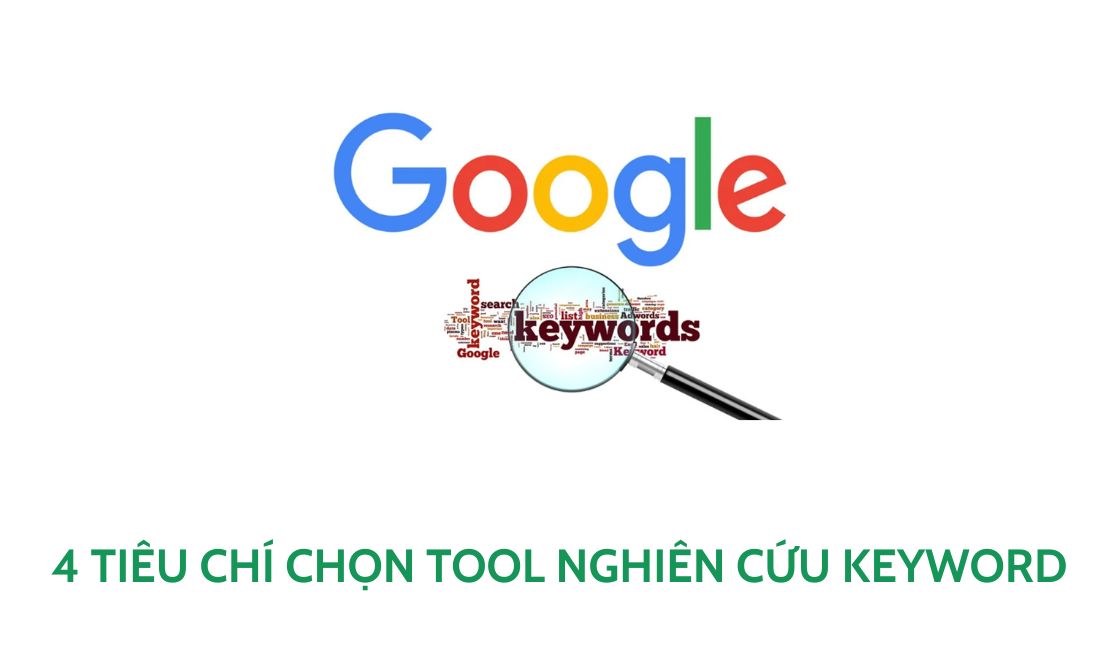 25+ Công Cụ Nghiên Cứu Từ Khóa SEO (Gồm Miễn Phí & Trả Phí) 17 Các tiêu chí khi lựa tool nghiên cứu keyword
