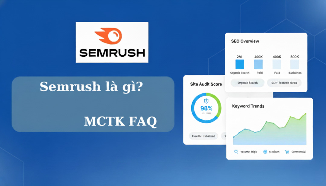 Semrush Là GÌ Hướng Dẫn A-Z MCTK