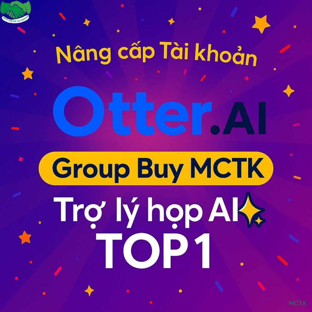 Nâng cấp tài khoản Otter.ai - Trợ lý cuộc họp AI