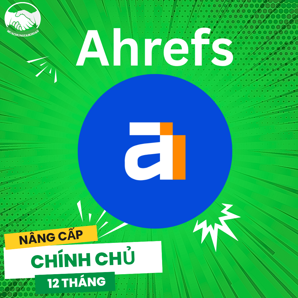 Mua Chung Ahrefs